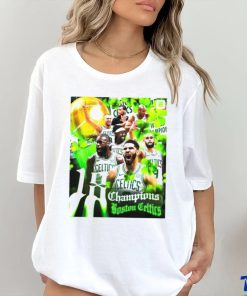 Official Poster Boston Celtics Are 2024 NBA Champions For The First Time In 16 Years t hoodie, sweater, longsleeve, shirt v-neck, t-shirt