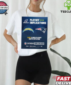 Official Poster Los Angeles Chargers Vs New England Patriots NFL Playoff Implications LAC Clinch Playoff Berth With Win t shirt