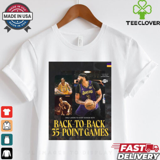 Official Poster Los Angeles Lakers Only Lakers To Starts Season With Back To Back 35 Point Games t shirt