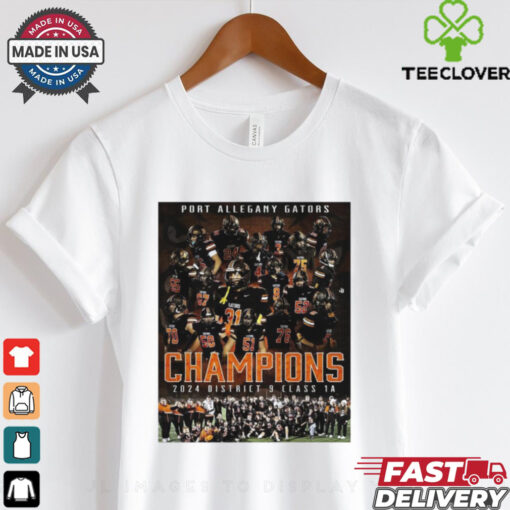 Official Poster Port Allegany Gators Football 2024 District 9 Class 1A Football Champions t shirt