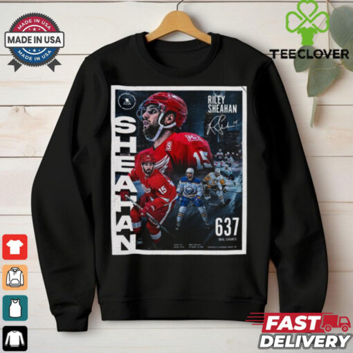 Official Poster Riley Sheahan Red Wings NHL 2024 637 Regular Season Games Signature t hoodie, sweater, longsleeve, shirt v-neck, t-shirt