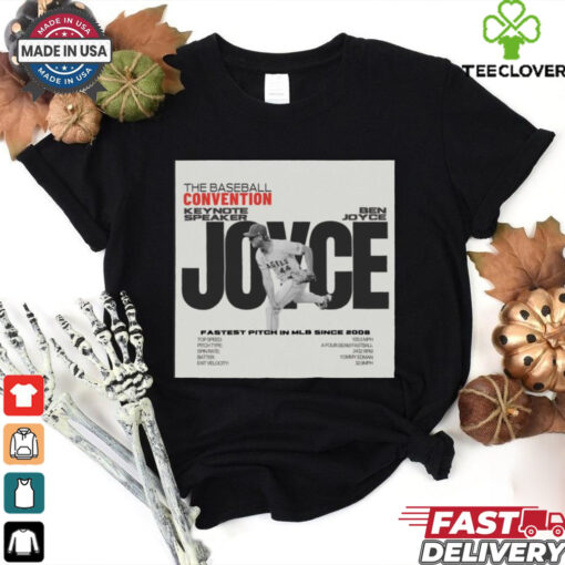 Official Poster The Baseball Convention Keynote Speakers Ben Joyce Fastest Pitch In MLB Since 2008 t shirt