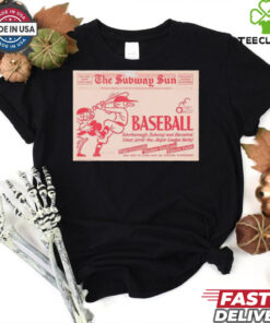 Official Poster The Subway Sun Baseball Interborough Subway And Elevated Line Serve The Major League Parks t shirt