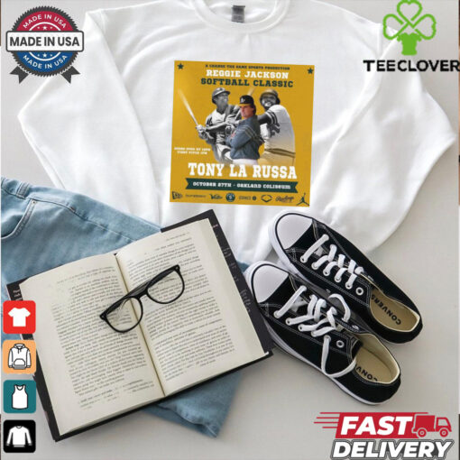 Official Poster Tony La Russa A Change The Game Sports Production Reggie Jackson Softball Classic Oakland Coliseum t shirt