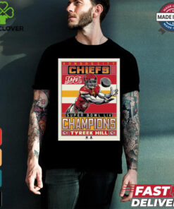 Official Poster Tyreek Hill Kansas City Chiefs Super Bowl LIV Champions Graphic t shirt