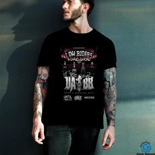 Official Poster Upon A Burning Body The Low Riders & Stage Divers Tour 2024 hoodie, sweater, longsleeve, shirt v-neck, t-shirt