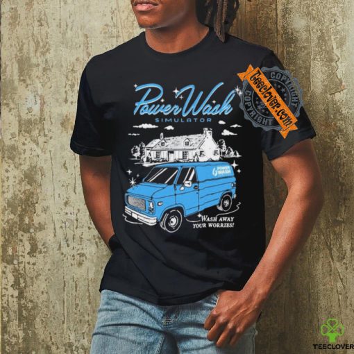 Official Power Wash Simulator Wash Away Your Worries t shirt