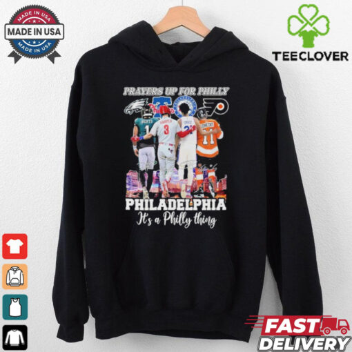 Official Prayers Up For Philly Philadelphia It’s A Philly Thing T Shirt