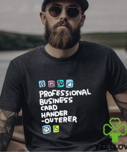 Official Professional Business Card Hander Outerer T Shirt