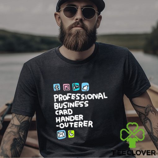 Official Professional Business Card Hander Outerer T Shirt