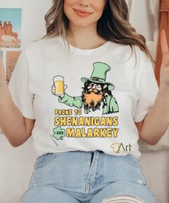 Official Prone To Shenanigans And Malarkey Unisex T Shirt