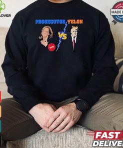 Official Prosecutor Vs Felon 2024 Voting Election 2024 Usa T shirt