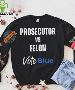 Official Prosecutor vs. Felon Vote Blue T Shirt