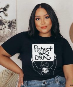 Official Protect Bad Drag Shirt