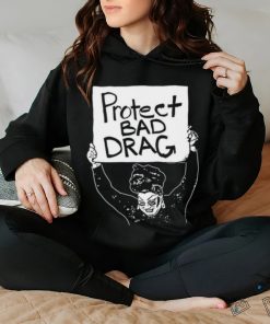 Official Protect Bad Drag Shirt