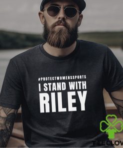 Official #Protectwomenssports I Stand with Riley America shirt