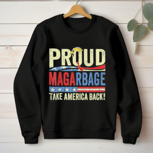 Official Proud Maga Garbage Tee Proud To Be Garbage Trump Supporters We Choose Trump For President T shirt