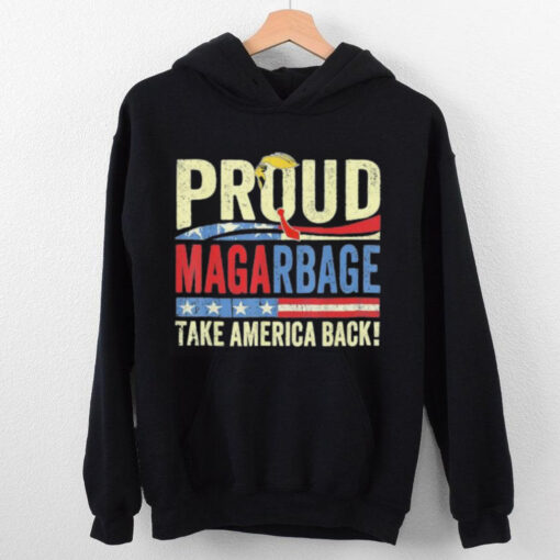 Official Proud Maga Garbage Tee Proud To Be Garbage Trump Supporters We Choose Trump For President T shirt