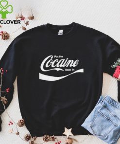 Official Put The Cocaine Back In Shirt