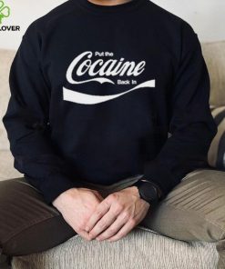 Official Put The Cocaine Back In Shirt