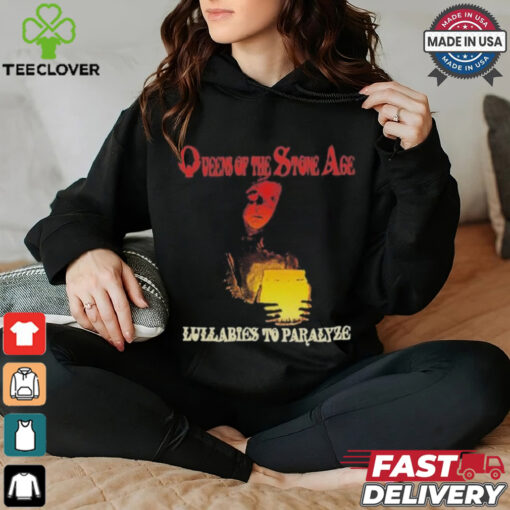 Official Queens of the stone age lullabies to paralyze T hoodie, sweater, longsleeve, shirt v-neck, t-shirt