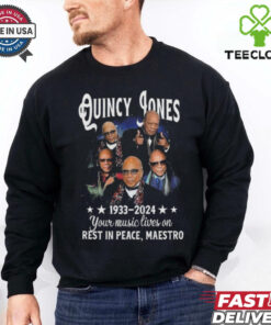 Official Quincy Jones 1933 2024 Your Music Lives On Rest In Peace, Maestro Shirt