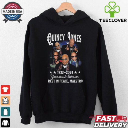 Official Quincy Jones 1933 2024 Your Music Lives On Rest In Peace, Maestro Shirt