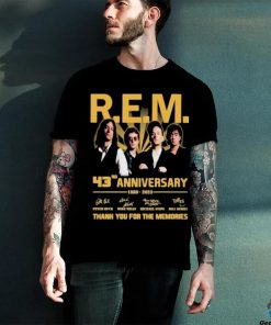 Official R.E.M. 43rd Anniversary 1980 2023 Thank You For The Memories Signatures hoodie, sweater, longsleeve, shirt v-neck, t-shirt