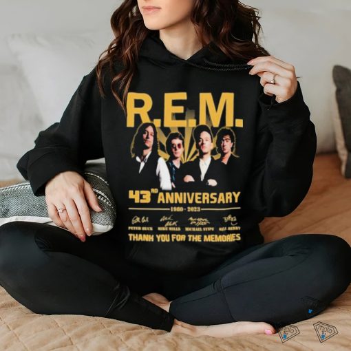 Official R.E.M. 43rd Anniversary 1980 2023 Thank You For The Memories Signatures hoodie, sweater, longsleeve, shirt v-neck, t-shirt