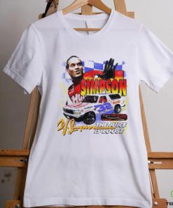 Official Race Car Driver Oj Simpson The Juice Is Loose Shirt