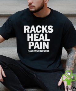 Official Racks Heal Pain Racktivst Records Shirt