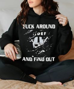 Official Raiders Fuck Around And Find Out T Shirt