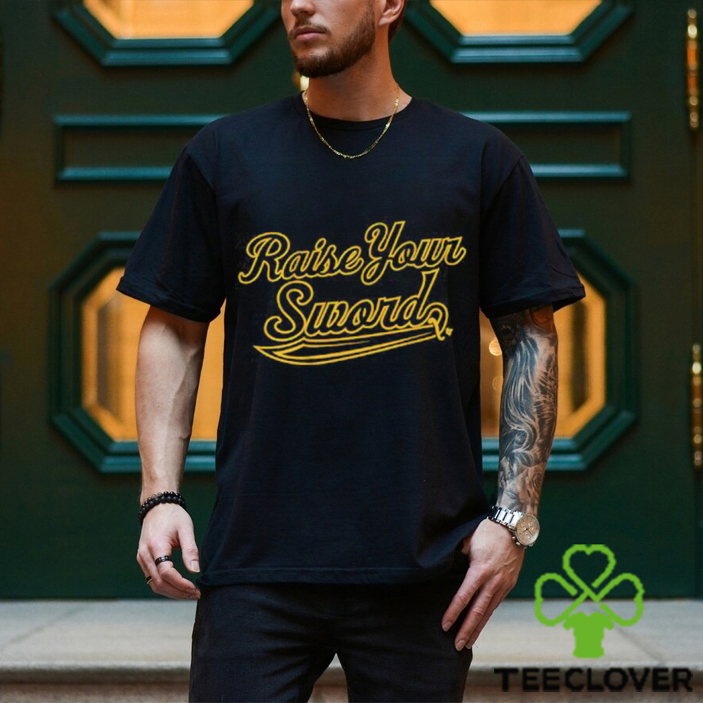 Official Raise Your Sword Pittsburgh Pirates slogan Shirt - Limotees