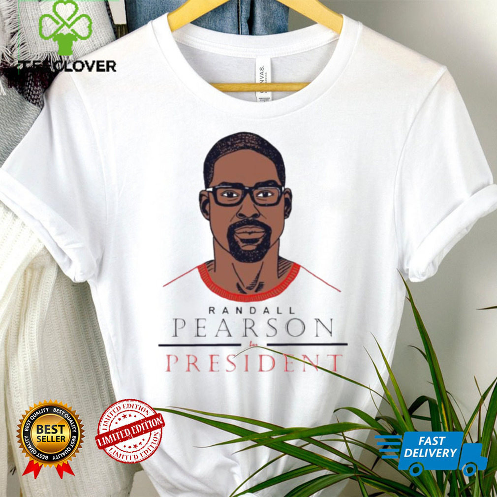 Official Randall Pearson For President Shirt