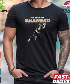Official Rashid shaheed the need for shaheed T shirt