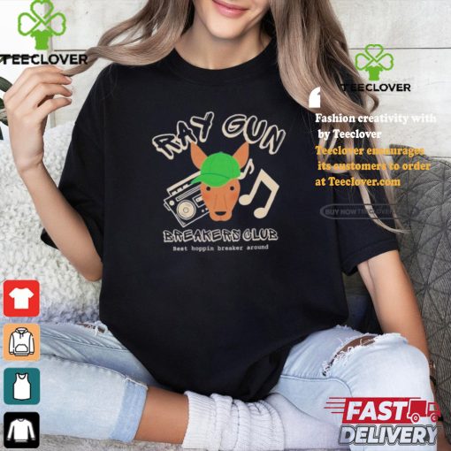 Official Ray Gun Breakers Club Best Hoppin Breaker Around Unisex T Shirt