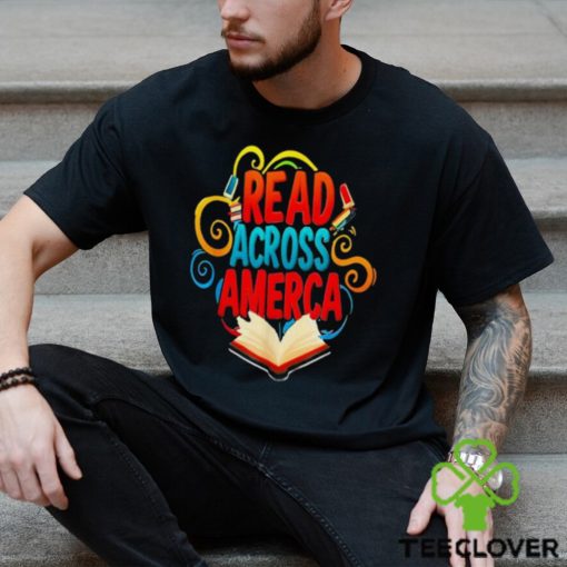 Official Reads across America reading teacher books reader T hoodie, sweater, longsleeve, shirt v-neck, t-shirt