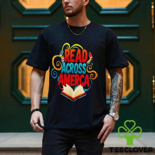 Official Reads across America reading teacher books reader T hoodie, sweater, longsleeve, shirt v-neck, t-shirt