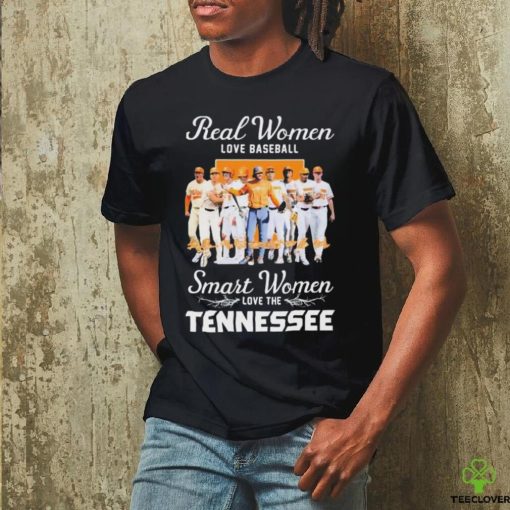 Official Real Women Love Baseball Smart Women Love The Tennessee Volunteers Signatures Shirt