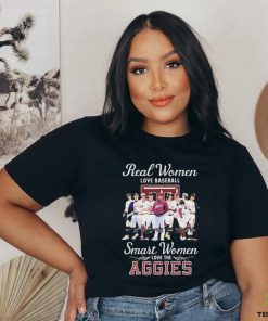 Official Real Women Love Baseball Smart Women Love The Texas A&M Aggies Signatures Shirt
