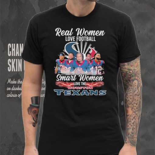 Official Real Women Love Football Smart Women Love The Houston Texans T Shirt