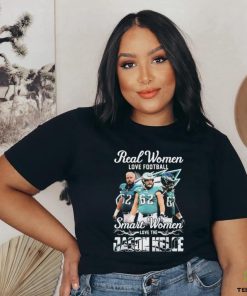 Official Real Women Love Football Smart Women Love The Jason Kelce Philadelphia Eagles Shirt