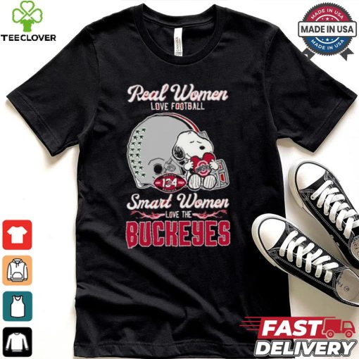 Official Real Women Love Football Smart Women Love The Ohio State Buckeyes X Snoopy Shirt