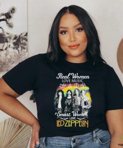 Official Real Women Love Music Smart Women Love Led Zeppelin shirt