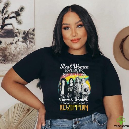Official Real Women Love Music Smart Women Love Led Zeppelin shirt