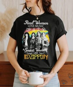 Official Real Women Love Music Smart Women Love Led Zeppelin shirt