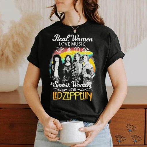 Official Real Women Love Music Smart Women Love Led Zeppelin shirt