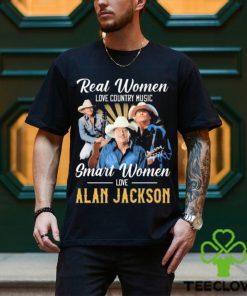 Official Real Women love country Music smart Women love Alan Jackson shirt