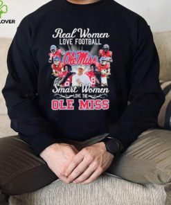 Official Real Women love football smart Women love the Ole Miss Rebels hoodie, sweater, longsleeve, shirt v-neck, t-shirt