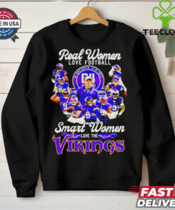 Official Real women love Football smart women love the Minnesota vikings team players T hoodie, sweater, longsleeve, shirt v-neck, t-shirt